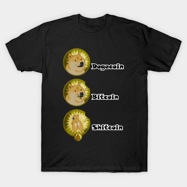 Dogecoin, Bitcoin, Shitcoin Meme T-Shirt by FrenArt